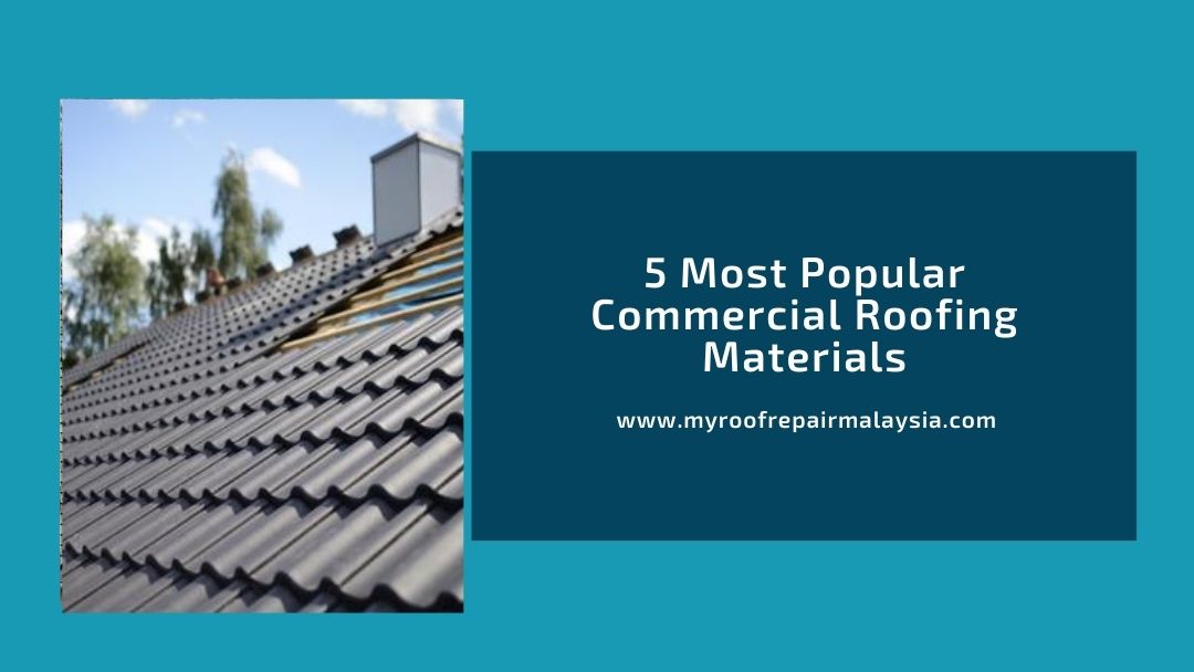 5 Most Popular Commercial Roofing Materials