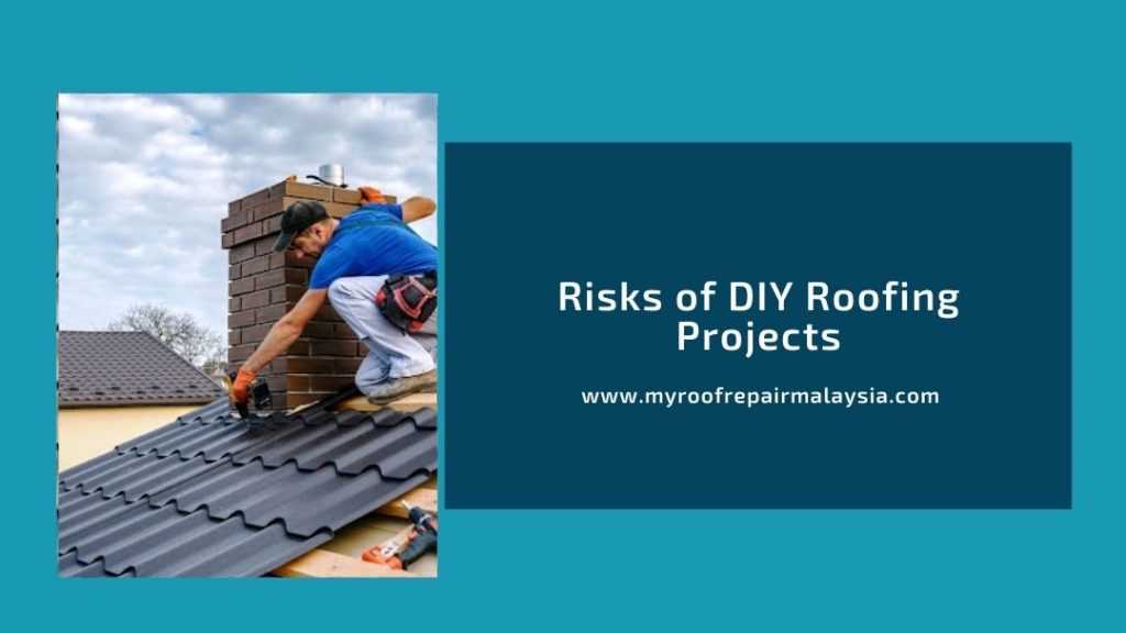 Risks of DIY Roofing Projects