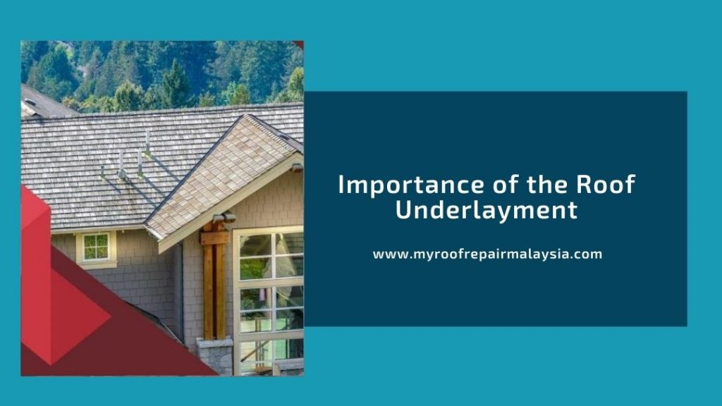 Importance of the Roof Underlayment