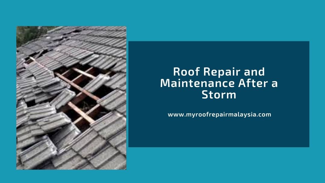 Roof Repair and Maintenance After a Storm