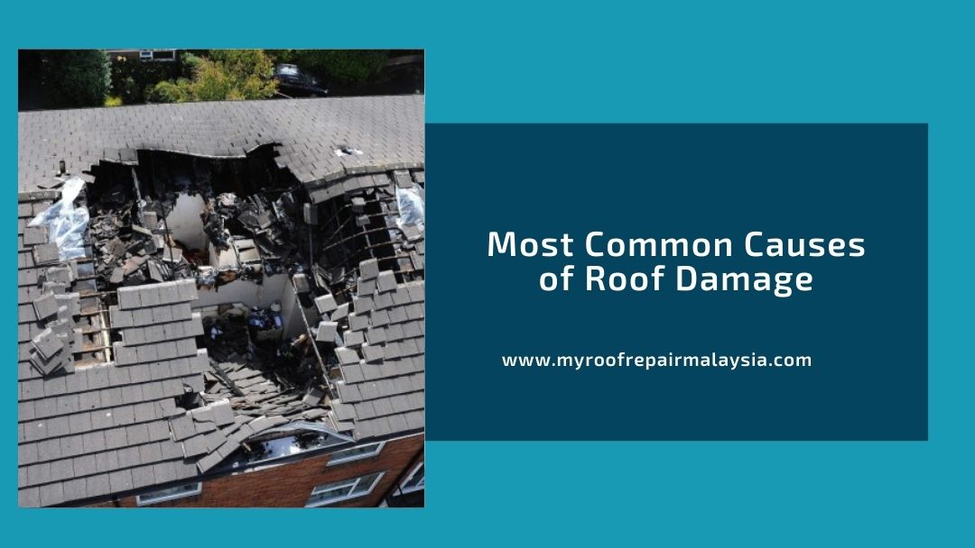 Most Common Causes of Roof Damage